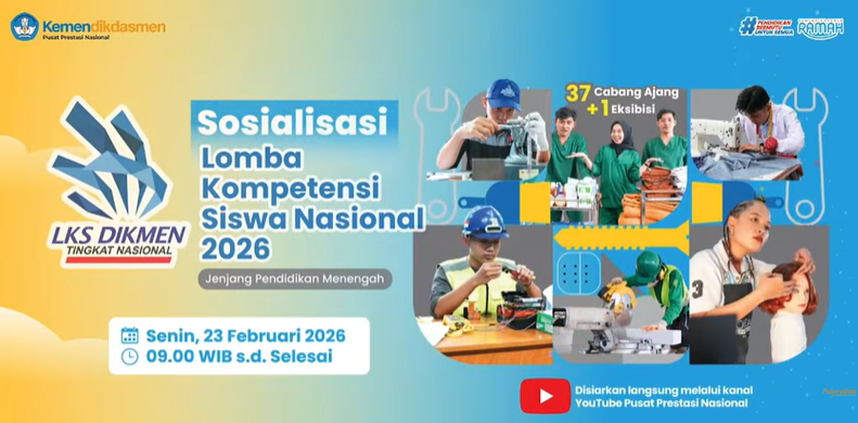 Sosialisasi Lomba Kompetensi Siswa (LKS) Jenjang Pendidikan Menengah 2026
